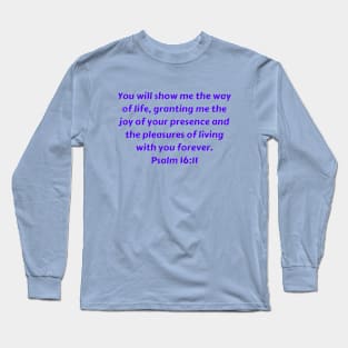 Bible Verse Psalm 16:11 Long Sleeve T-Shirt